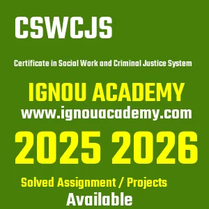 IGNOU CSWCJS असाइनमेंट 2026