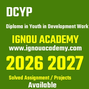 IGNOU DCYP असाइनमेंट 2026
