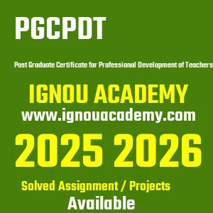 IGNOU PGCPDT असाइनमेंट 2026