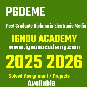 IGNOU PGDEME असाइनमेंट 2026