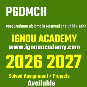 IGNOU PGDMCH असाइनमेंट 2026