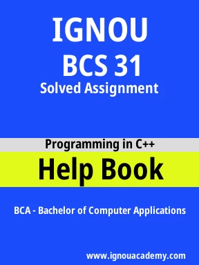 BCS 31 Solved Assignment