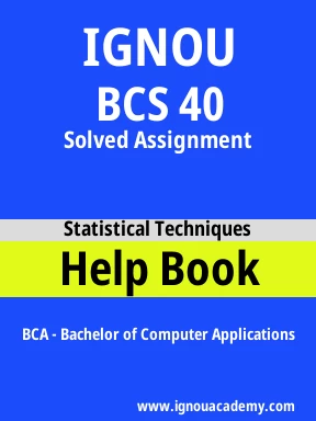 BCS 40 Solved Assignment