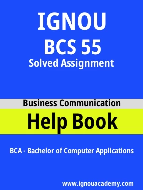 BCS 55 Solved Assignment