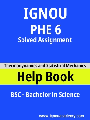 PHE 6 Solved Assignment