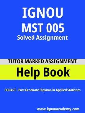 MST 005 Solved Assignment