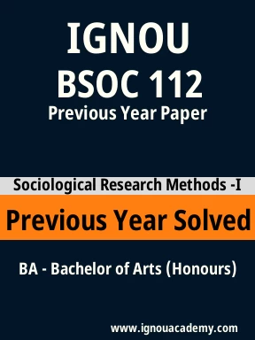 BSOC 112 Previous Year Solved Question Paper