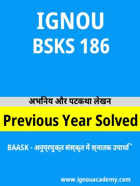 BSKS 186 Previous Year Solved Question Paper