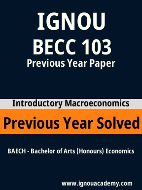 BECC 103 Previous Year Solved Question Paper