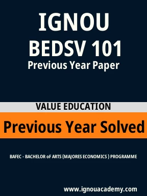 BEDSV 101 Previous Year Solved Question Paper