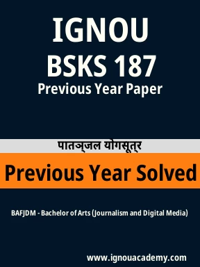 BSKS 187 Previous Year Solved Question Paper