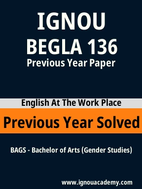 BEGLA 136 Previous Year Solved Question Paper