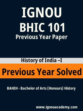 BHIC 101 Previous Year Solved Question Paper