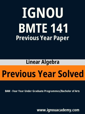 BMTE 141 Previous Year Solved Question Paper