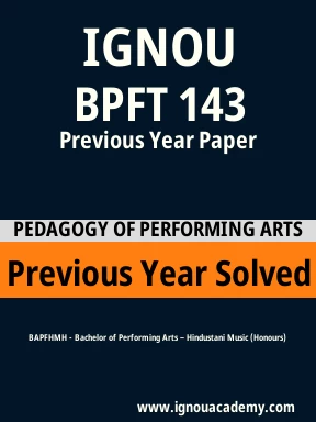 BPFT 143 Previous Year Solved Question Paper