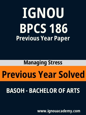 BPCS 186 Previous Year Solved Question Paper