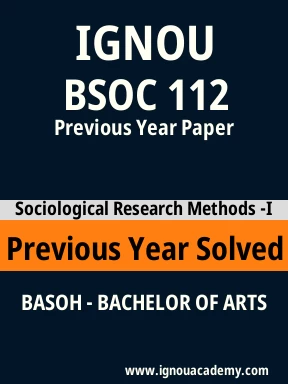 BSOC 112 Previous Year Solved Question Paper