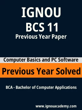 BCS 11 Previous Year Solved Question Paper
