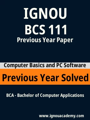 BCS 111 Previous Year Solved Question Paper