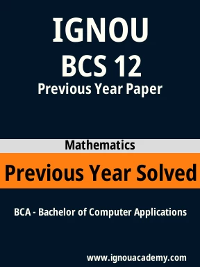 BCS 12 Previous Year Solved Question Paper