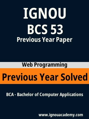 BCS 53 Previous Year Solved Question Paper