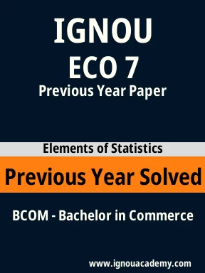 ECO 7 Previous Year Solved Question Paper