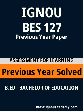 BES 127 Previous Year Solved Question Paper