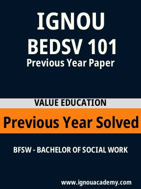 BEDSV 101 Previous Year Solved Question Paper