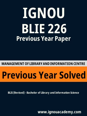 BLIE 226 Previous Year Solved Question Paper