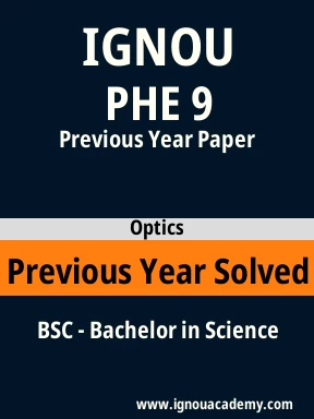 PHE 9 Previous Year Solved Question Paper