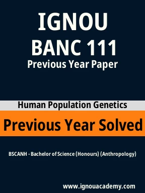 BANC 111 Previous Year Solved Question Paper