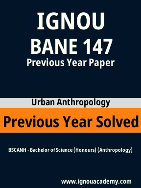 BANE 147 Previous Year Solved Question Paper