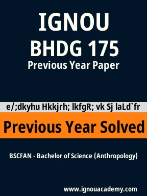 BHDG 175 Previous Year Solved Question Paper