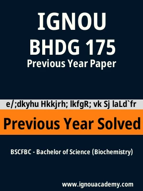 BHDG 175 Previous Year Solved Question Paper