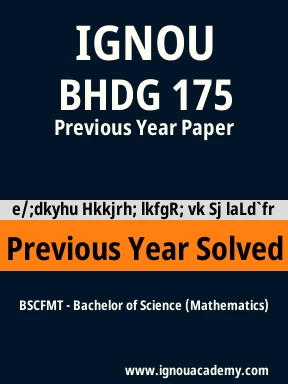 BHDG 175 Previous Year Solved Question Paper