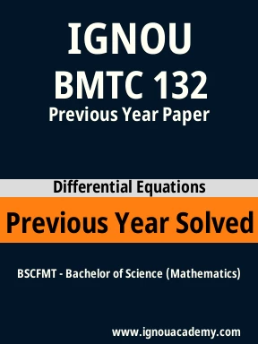 BMTC 132 Previous Year Solved Question Paper