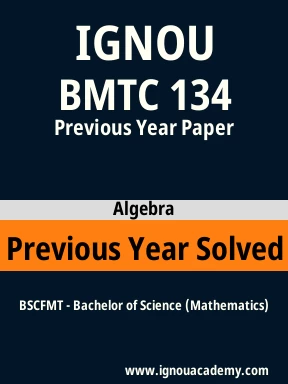 BMTC 134 Previous Year Solved Question Paper