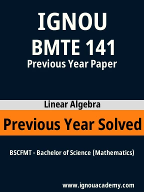 BMTE 141 Previous Year Solved Question Paper