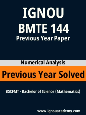 BMTE 144 Previous Year Solved Question Paper