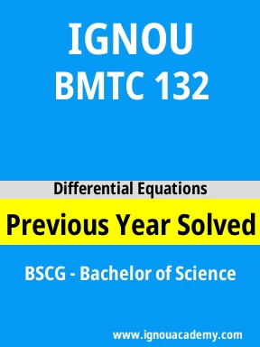 BMTC 132 Previous Year Solved Question Paper