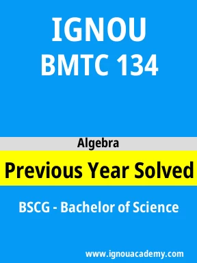 BMTC 134 Previous Year Solved Question Paper