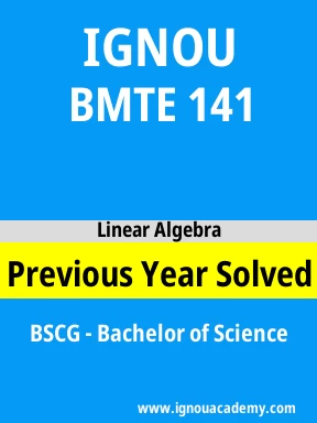 BMTE 141 Previous Year Solved Question Paper