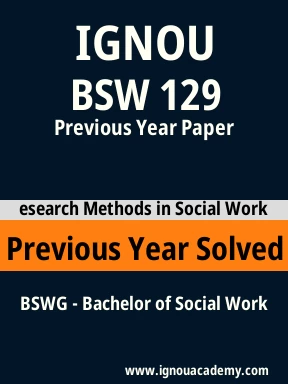 BSW 129 Previous Year Solved Question Paper