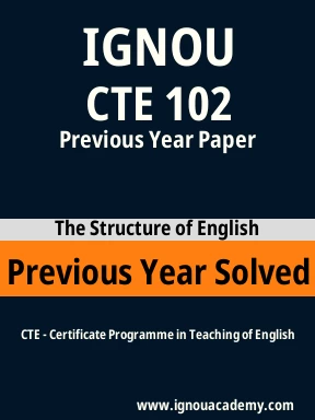 CTE 102 Previous Year Solved Question Paper