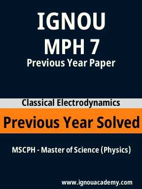 MPH 7 Previous Year Solved Question Paper