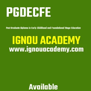 IGNOU PGDECFE Projects