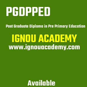 IGNOU PGDPPED Projects